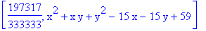 [197317/333333, x^2+x*y+y^2-15*x-15*y+59]